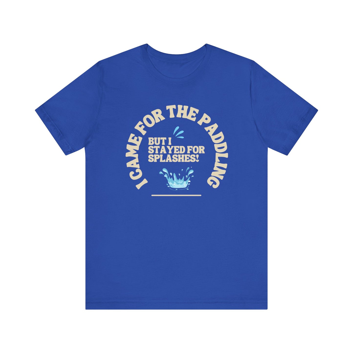 I Came For The Paddle Unisex T-shirt