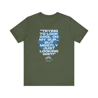 Trying To Look Cool Unisex T-shirt