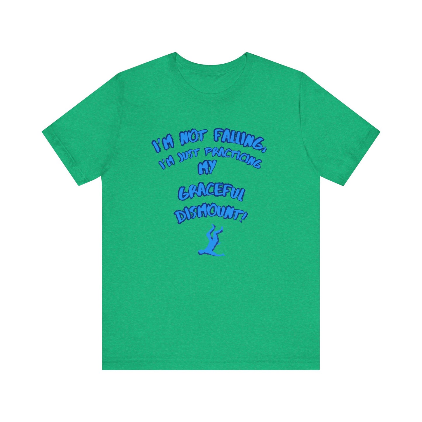 I'm Not Falling Unisex T-shirt