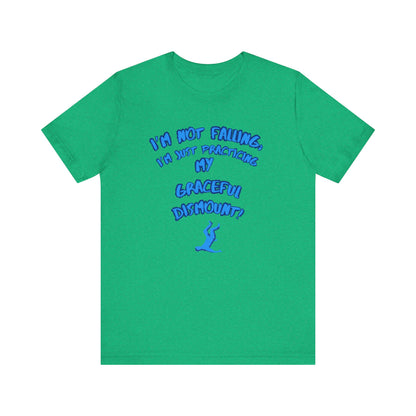 I'm Not Falling Unisex T-shirt