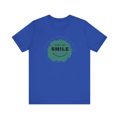 Make Me Smile Unisex T-shirt