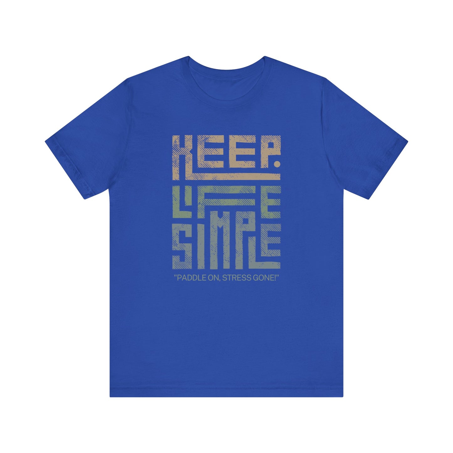 Keep Life Simple Unisex T-shirt