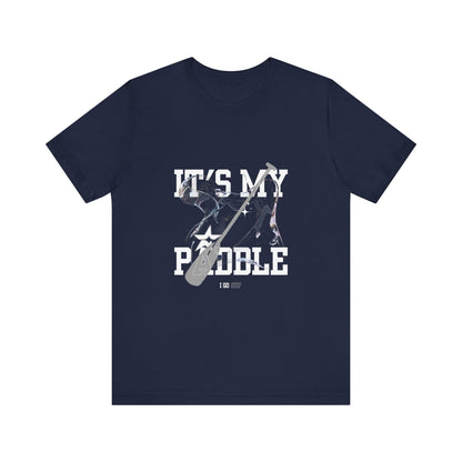 It's My Paddle Unisex T-shirt