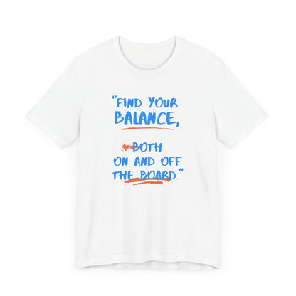 Find Your Balance Unisex T-shirt