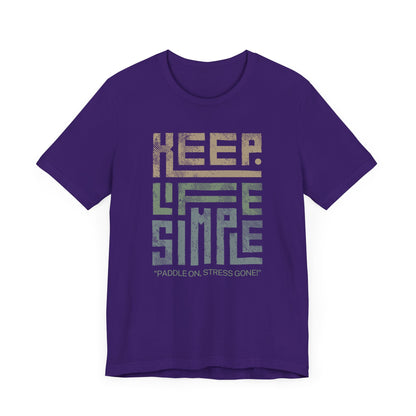 Keep Life Simple Unisex T-shirt