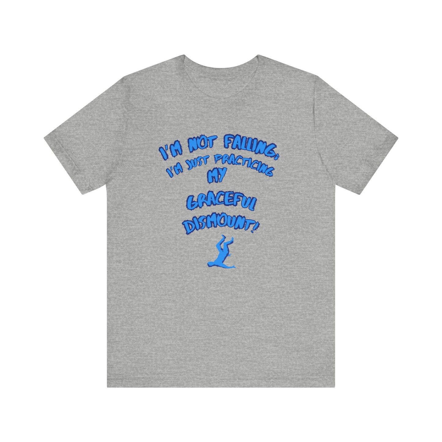 I'm Not Falling Unisex T-shirt