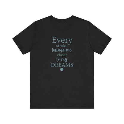 Every Stroke Unisex T-shirt