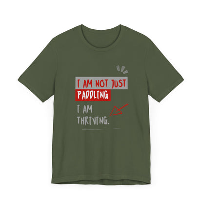 I  Am Not Just Paddling Unisex T-shirt