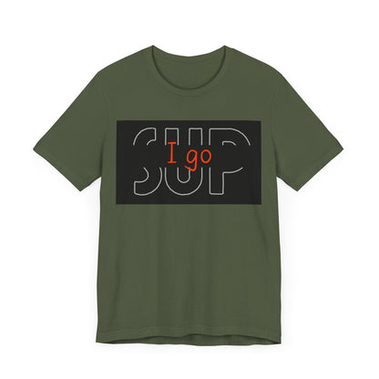 I go SUP_2 Unisex T-shirt