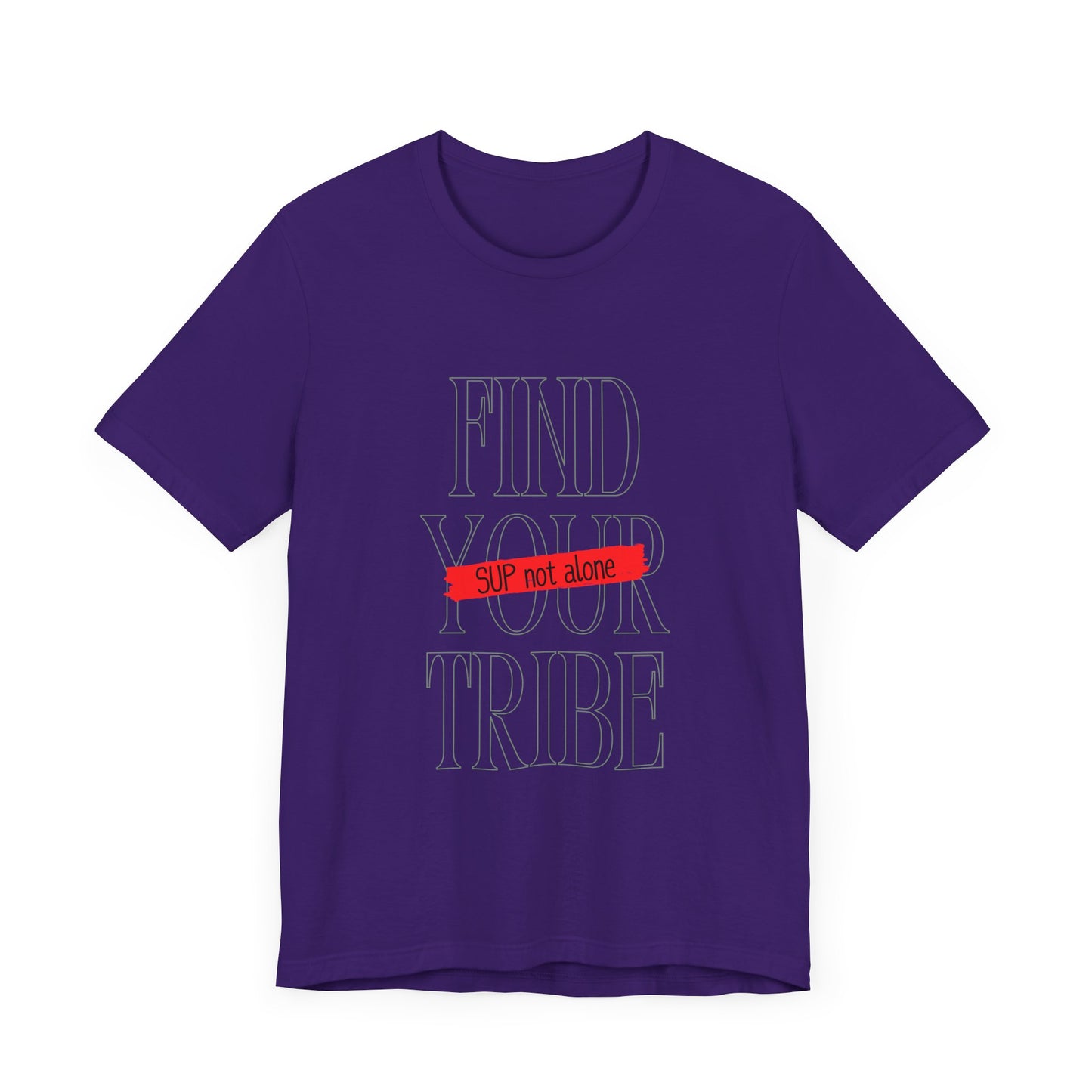 Find Your Tribe Unisex T-shirt