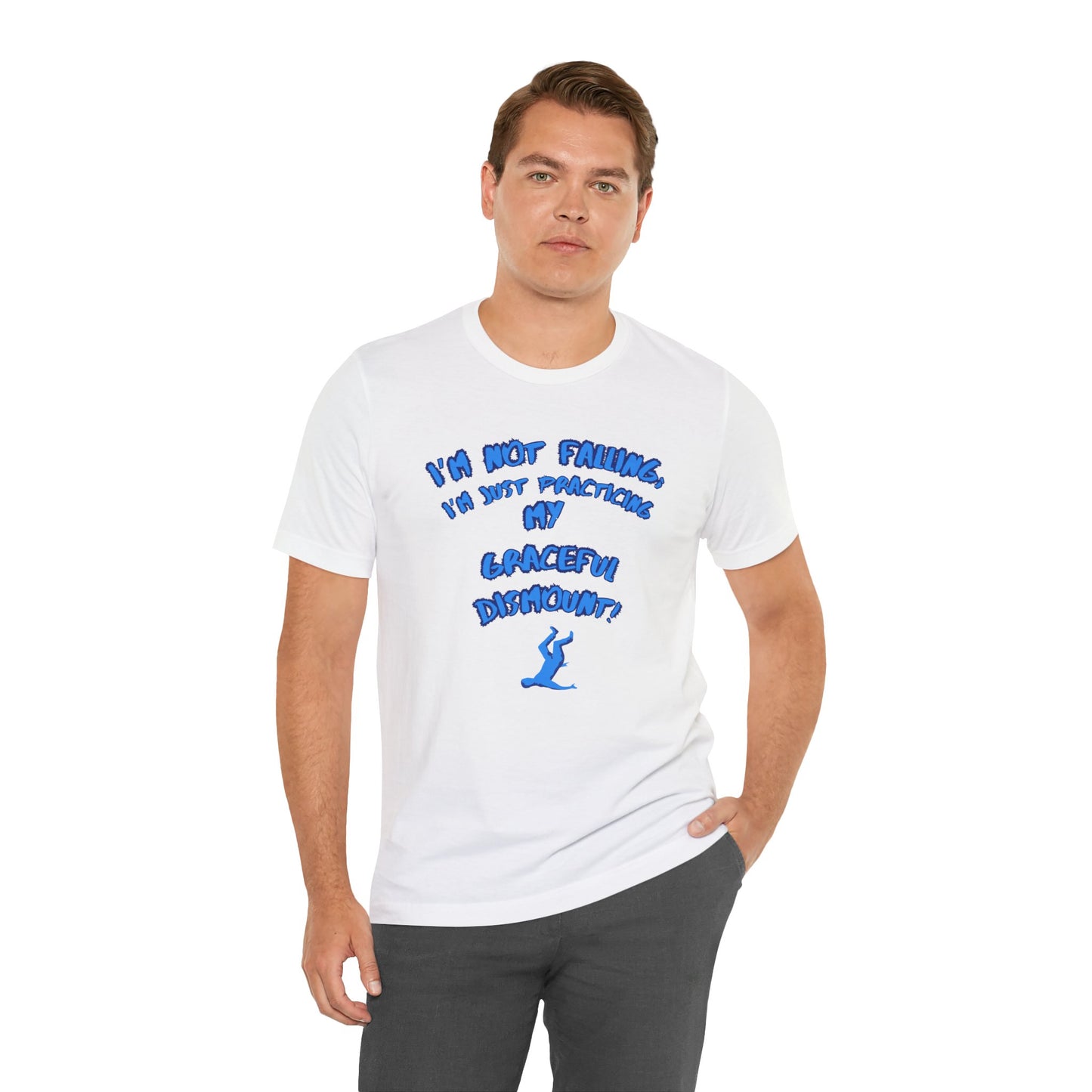 I'm Not Falling Unisex T-shirt