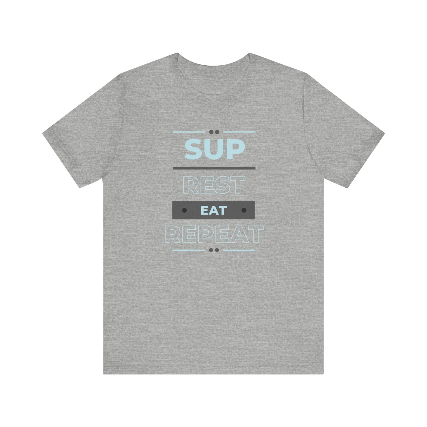 SUP Rest Eat Repeat Unisex T-shirt