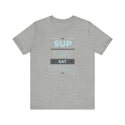 SUP Rest Eat Repeat Unisex T-shirt