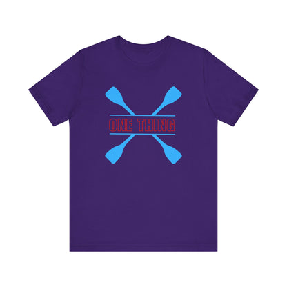 One Thing Unisex T-shirt