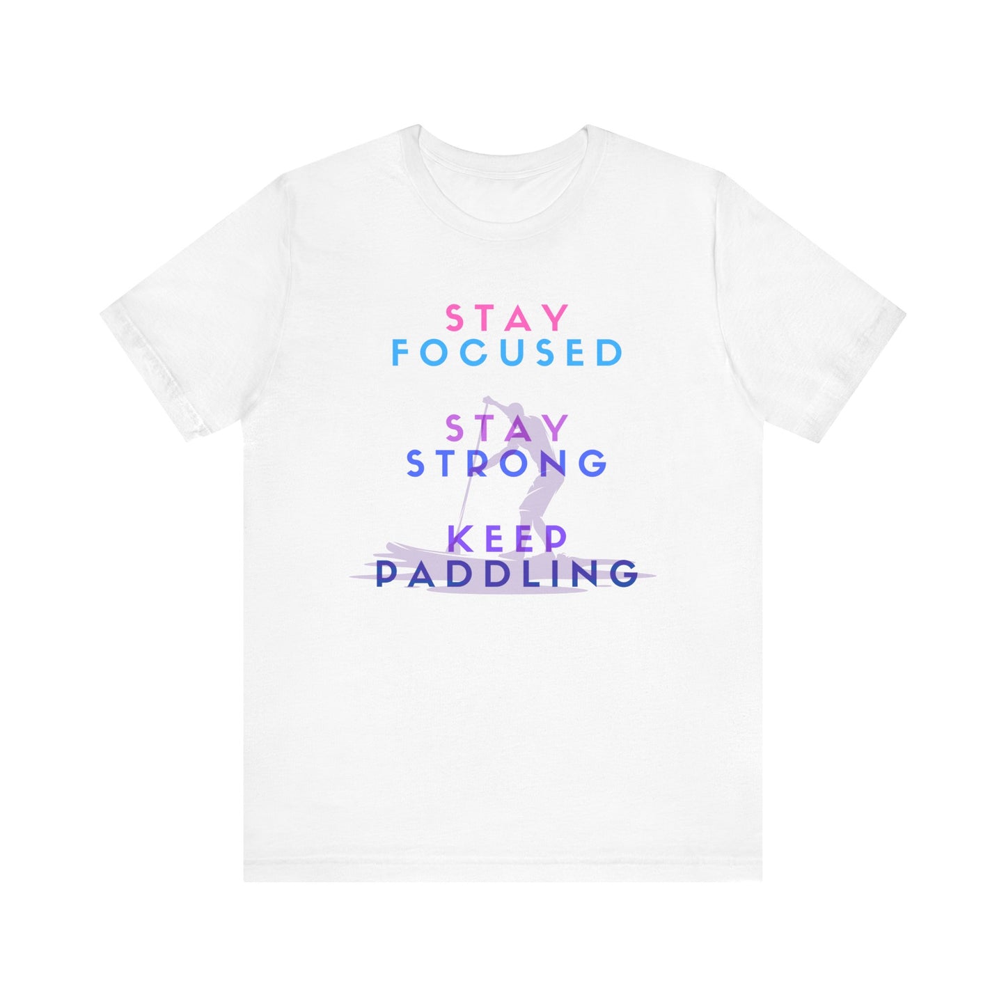 Stay Focused Unisex T-shirt