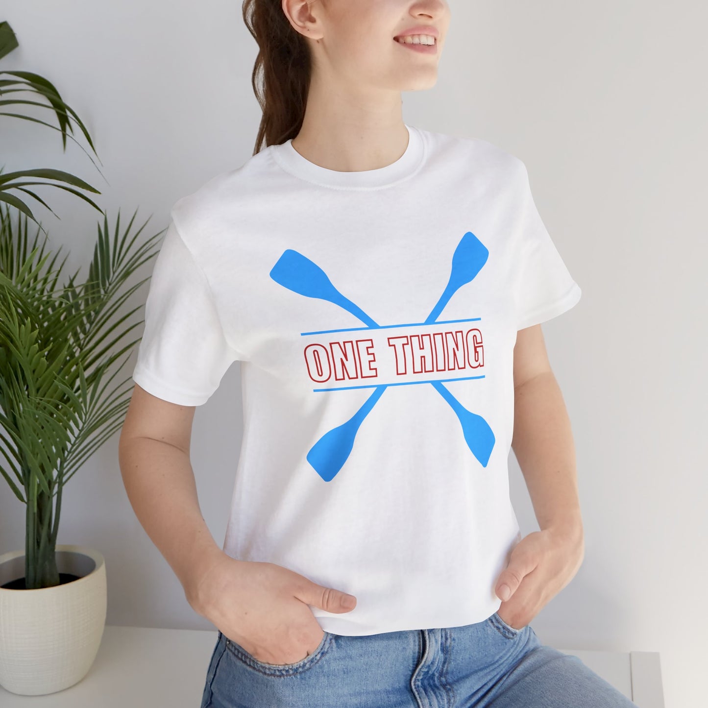 One Thing Unisex T-shirt