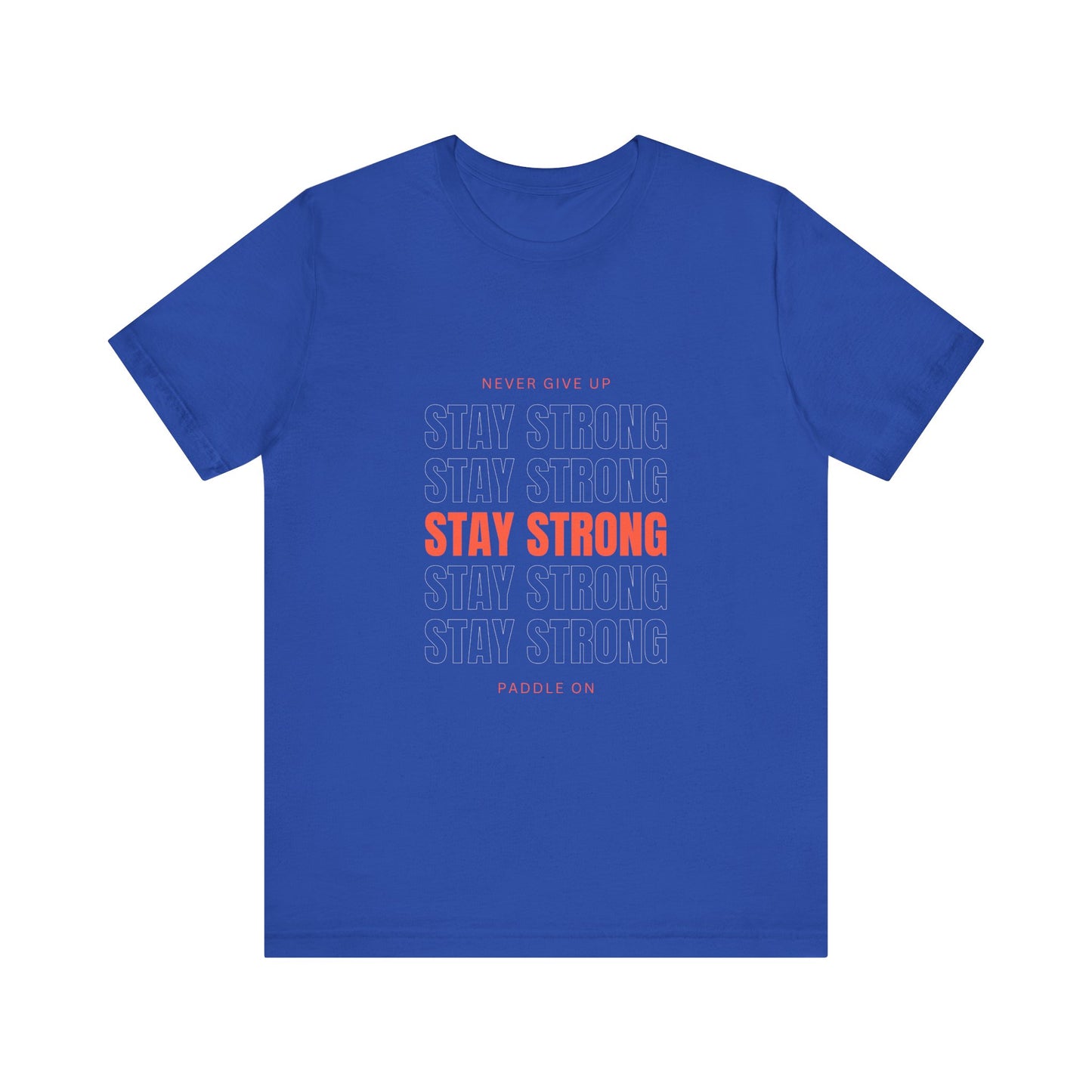 Never Give Up Unisex T-shirt