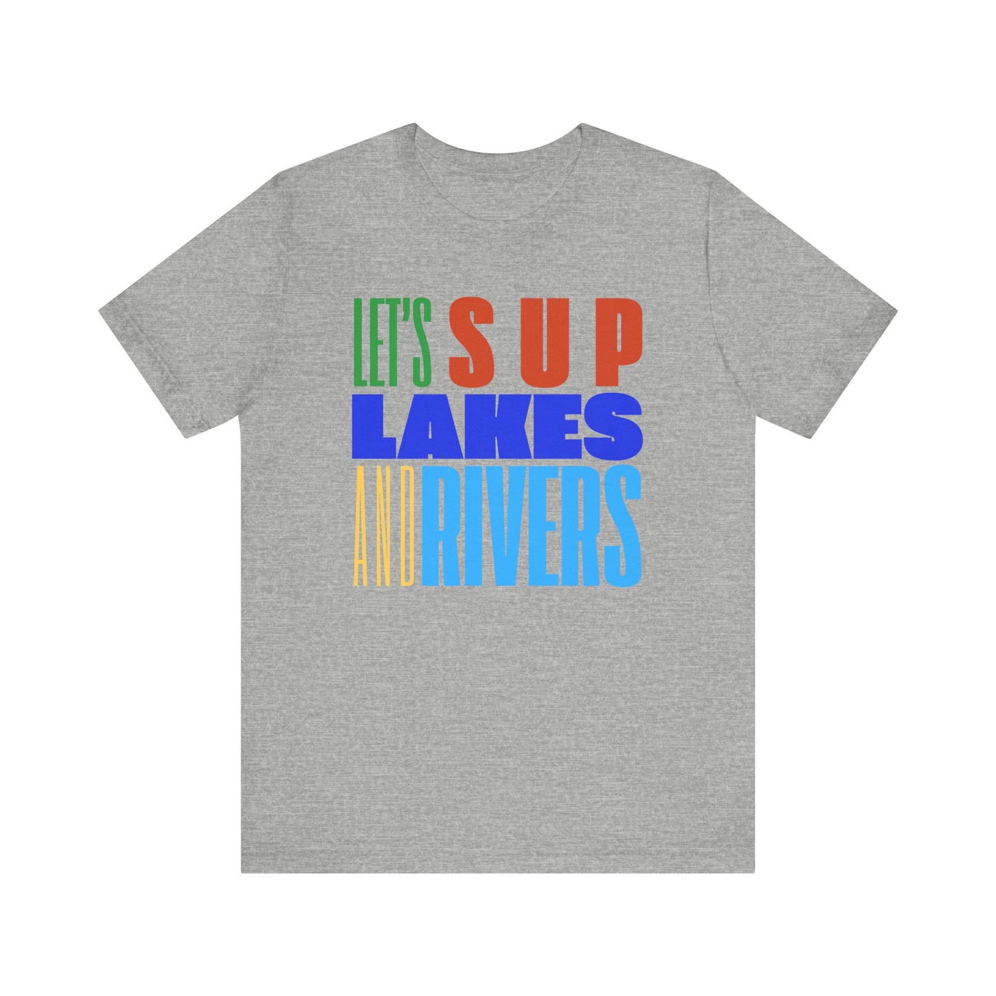 Let's SUP Unisex T-shirt