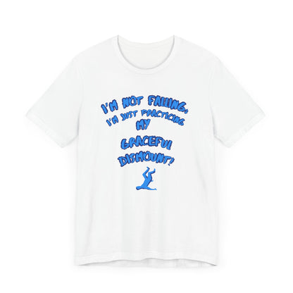 I'm Not Falling Unisex T-shirt
