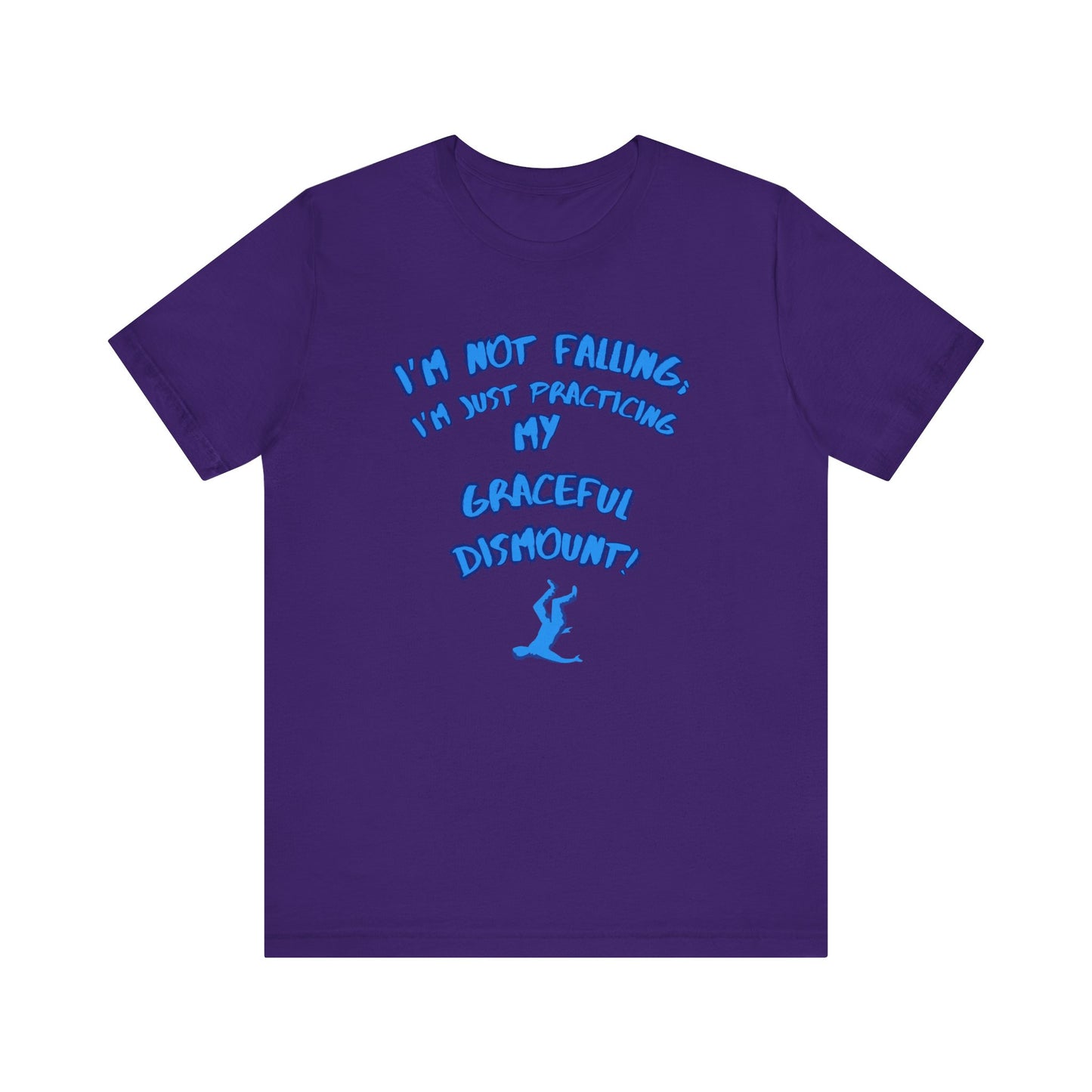 I'm Not Falling Unisex T-shirt