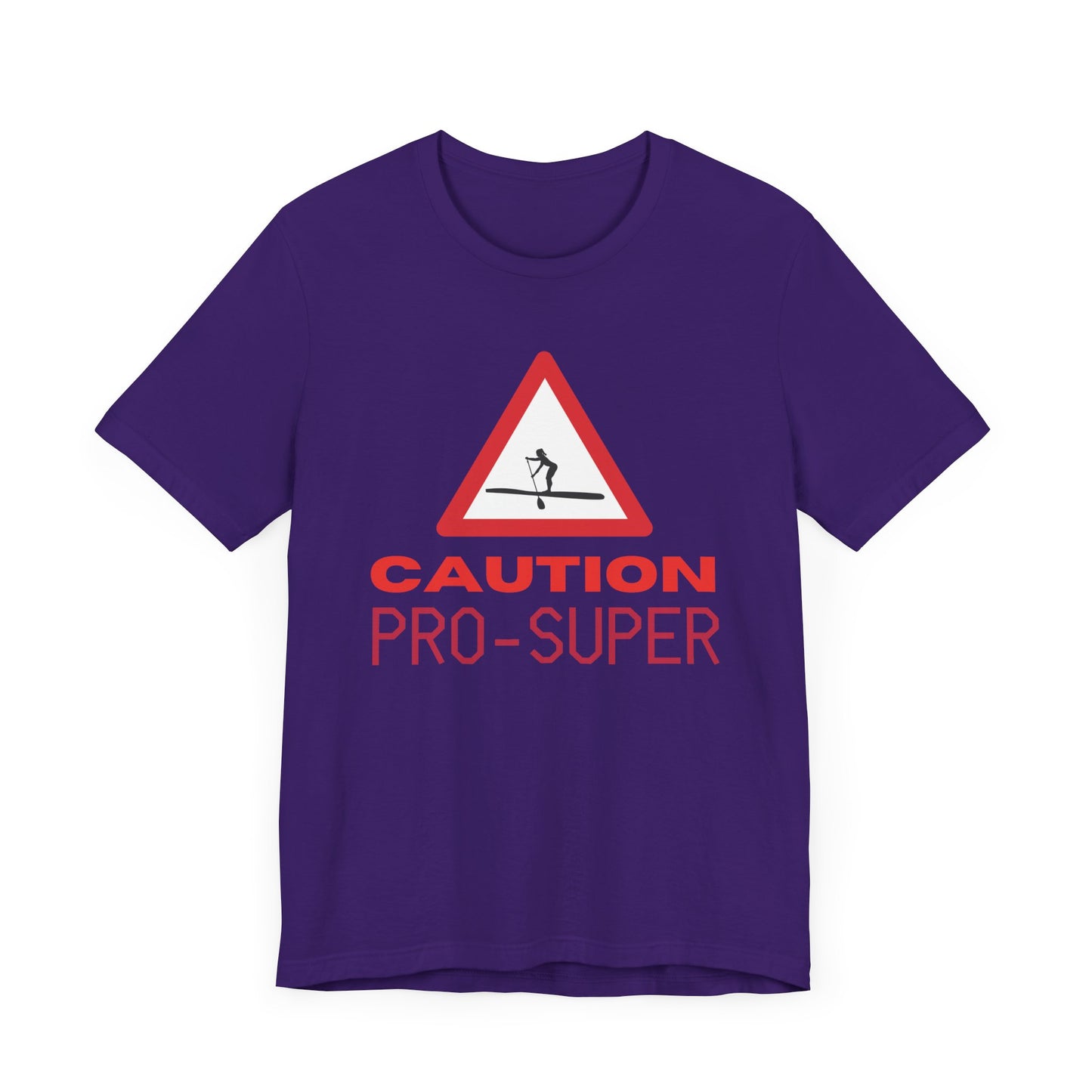 Caution Pro SUPer Unisex T-shirt