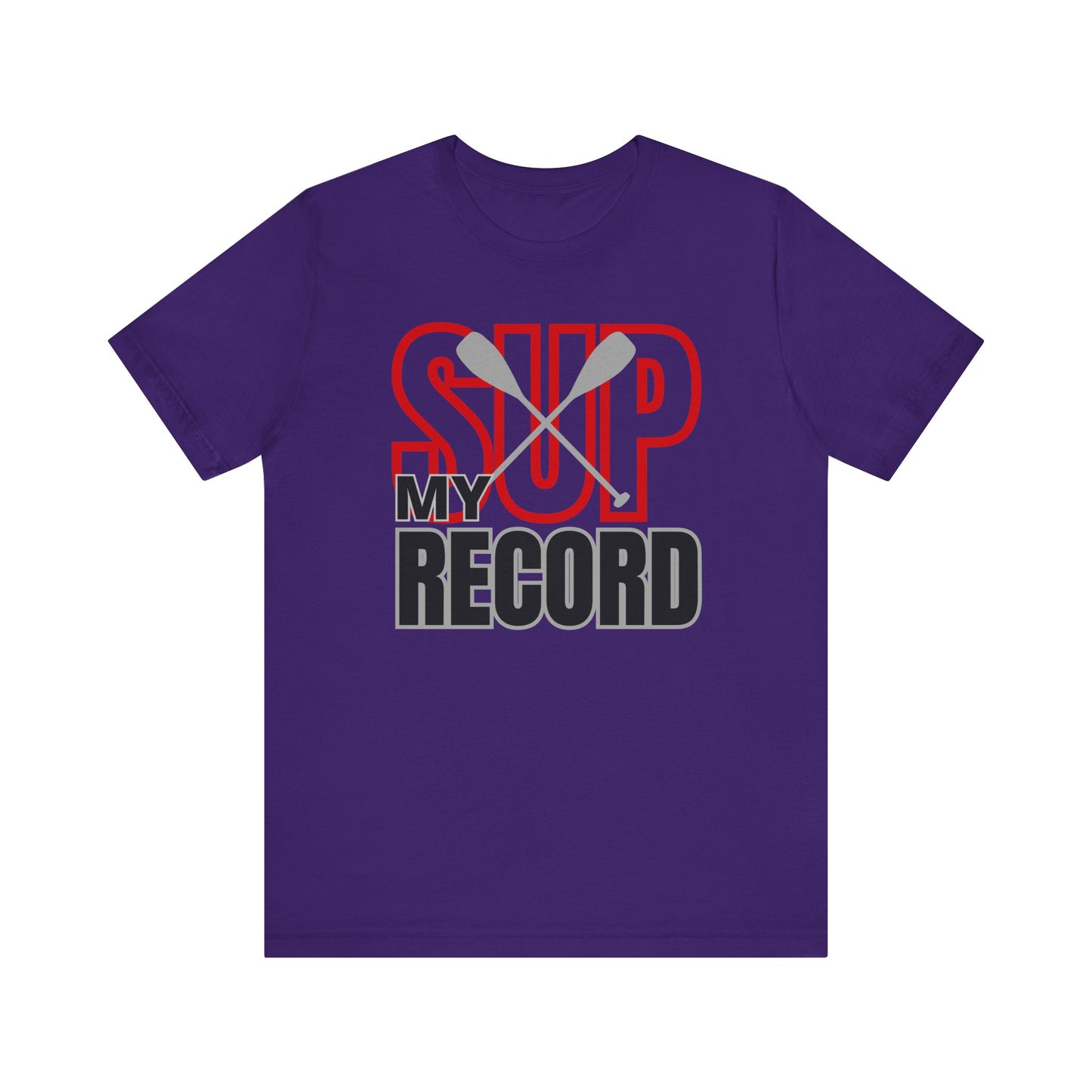 My SUP Record Unisex T-shirt