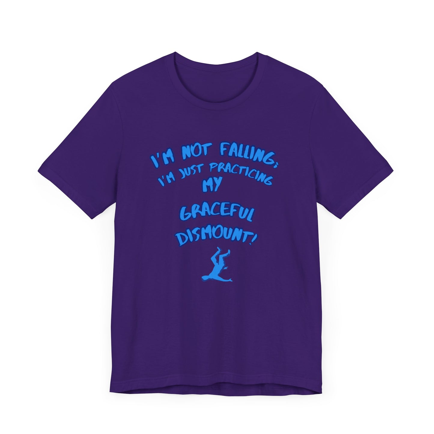 I'm Not Falling Unisex T-shirt