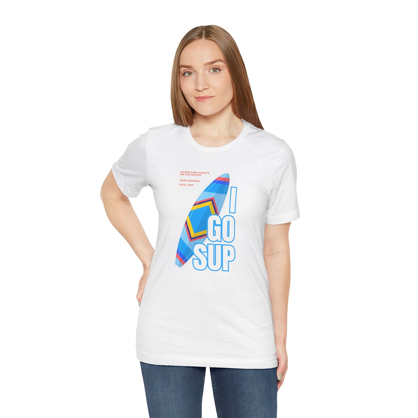 Copy of I go SUP_3 Unisex T-shirt