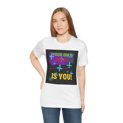 Your Only Limit Is You Unisex T-shirt