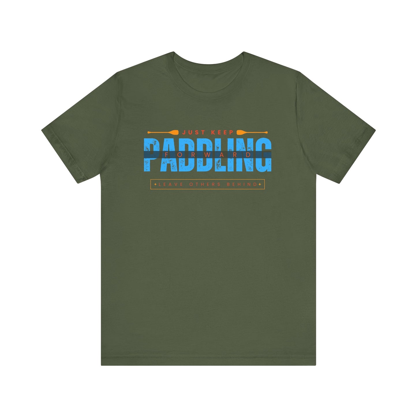 Just Keep Paddling Unisex T-shirt