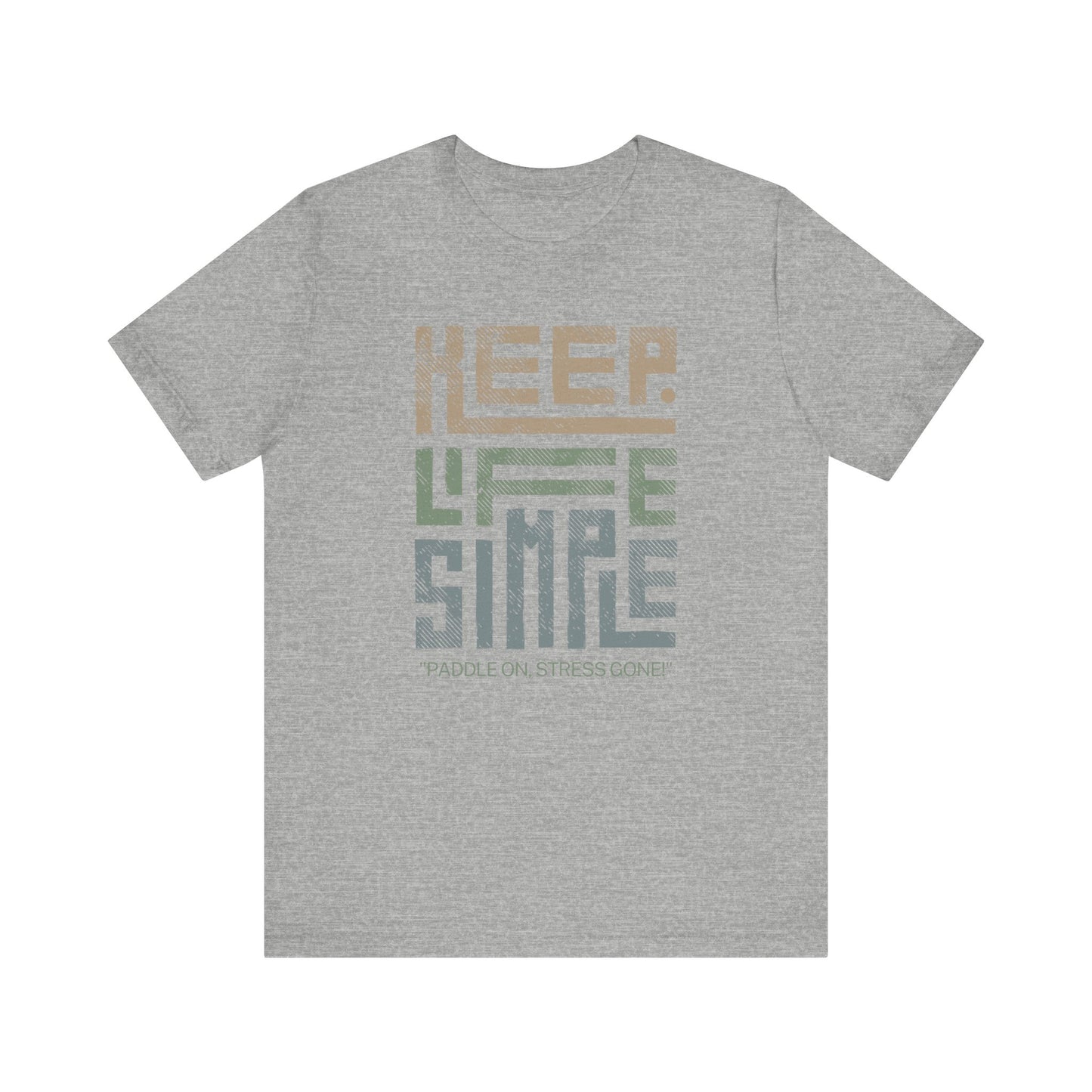 Keep Life Simple Unisex T-shirt
