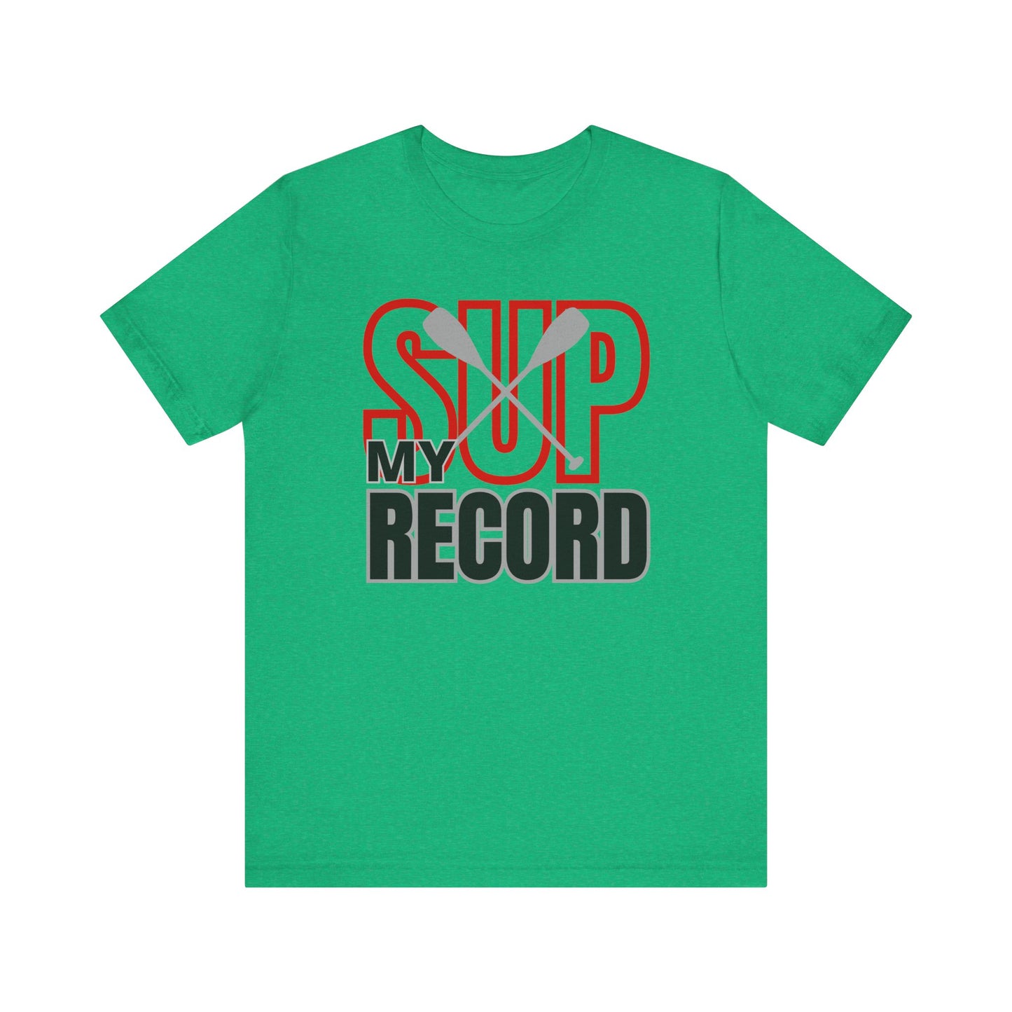 My SUP Record Unisex T-shirt