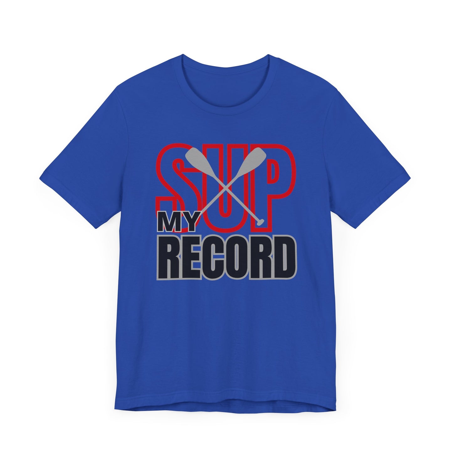 My SUP Record Unisex T-shirt