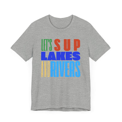 Let's SUP Unisex T-shirt