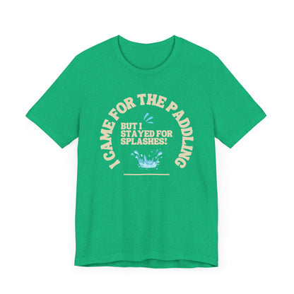 I Came For The Paddle Unisex T-shirt