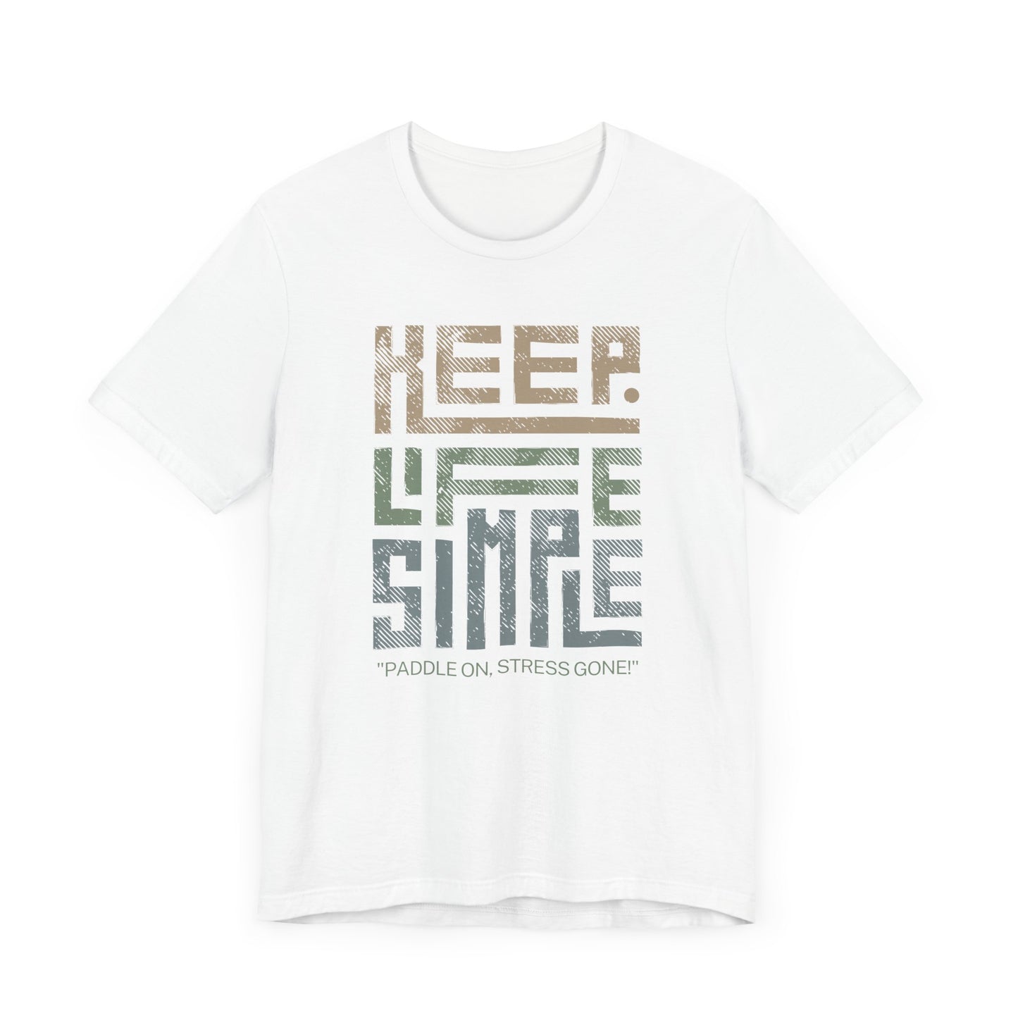 Keep Life Simple Unisex T-shirt