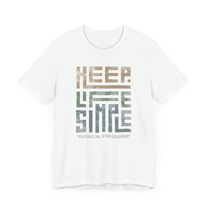 Keep Life Simple Unisex T-shirt
