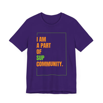 I Am Part Of SUP Community Unisex T-shirt