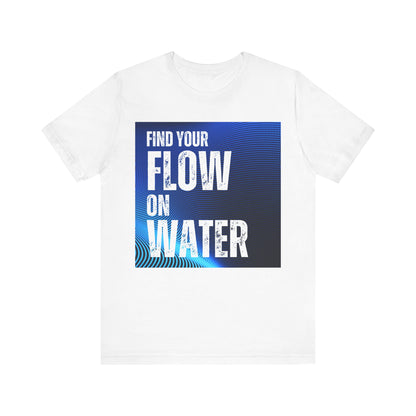 Find Your Flow Unisex T-shirt