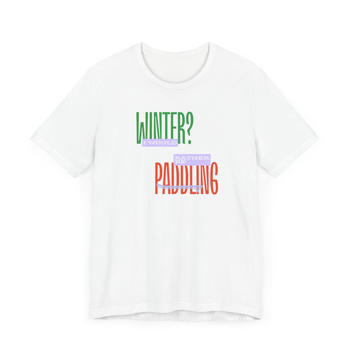 Winter Paddling Unisex T-shirt
