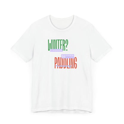 Winter Paddling Unisex T-shirt