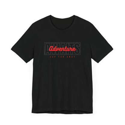 Adventure Awaits Unisex T-shirt