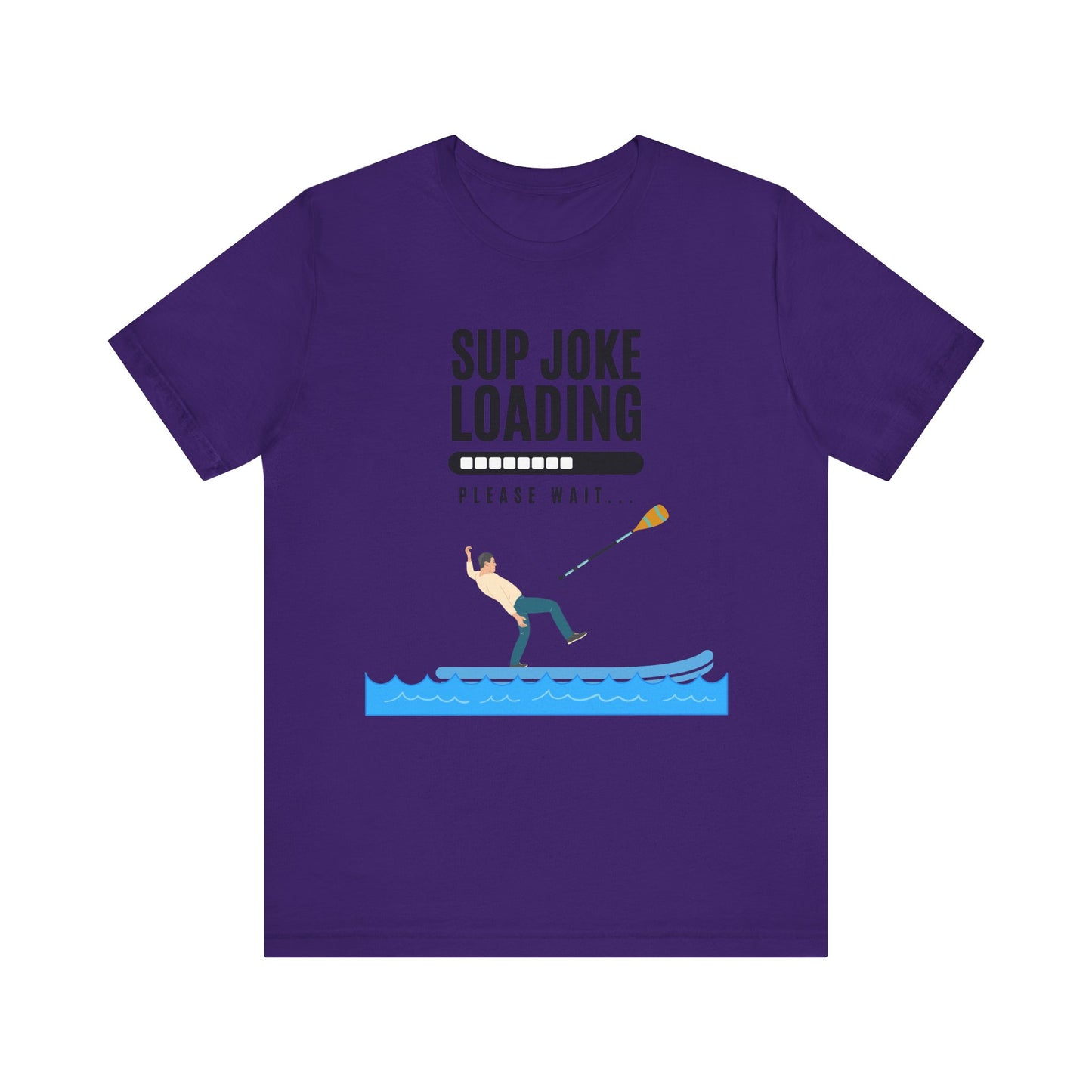 SUP Joke Loading Unisex T-shirt