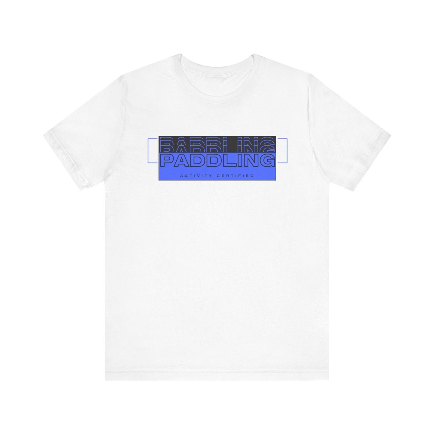 Paddling Activity Certified Unisex T-shirt