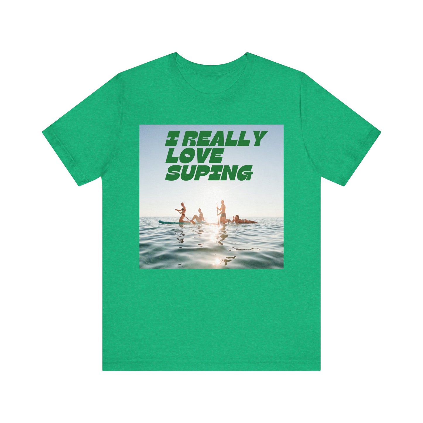 I Really Love Supping Unisex T-shirt