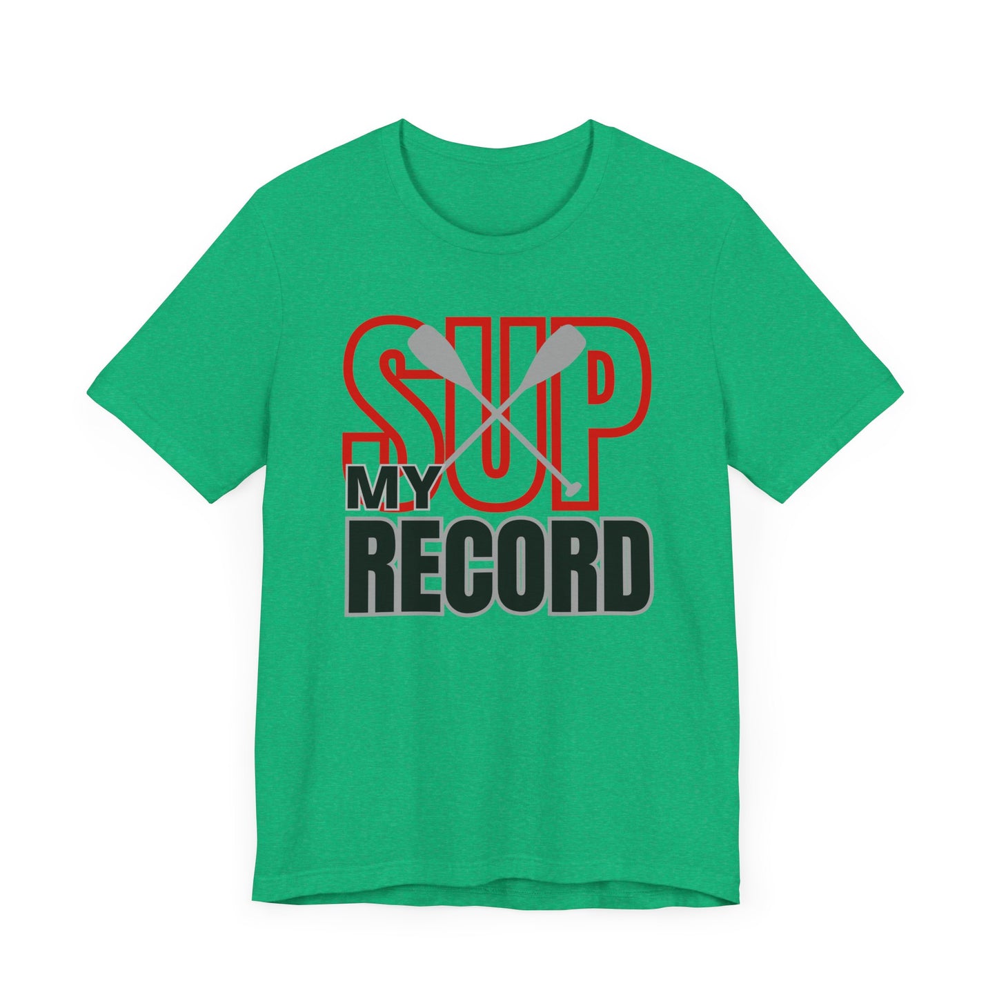 My SUP Record Unisex T-shirt
