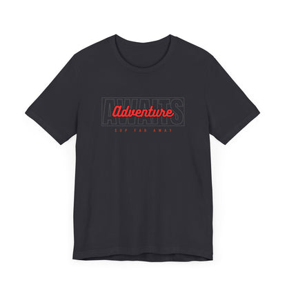 Adventure Awaits Unisex T-shirt